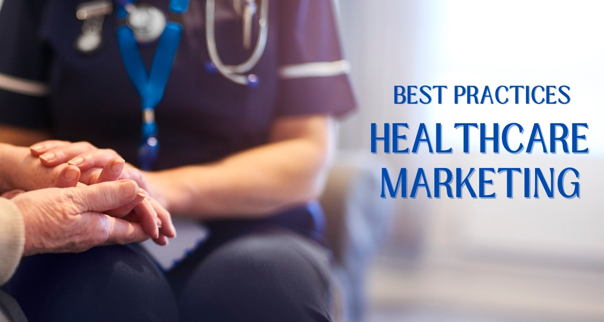Best Healthcare Marketing Practices